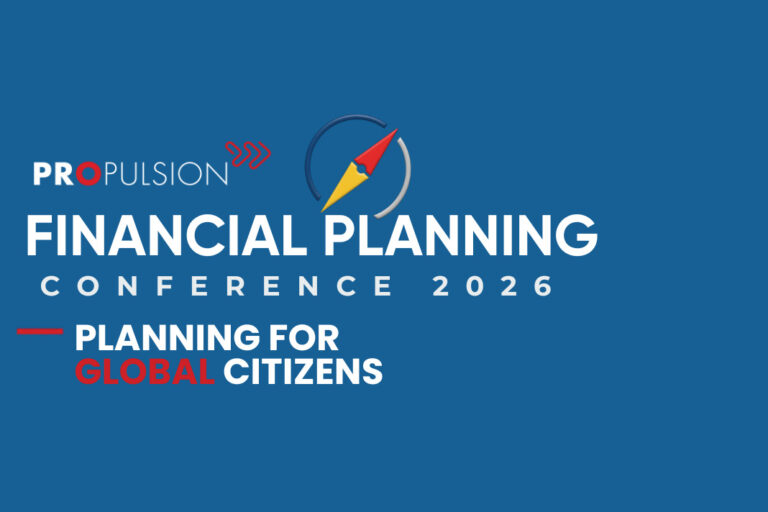 Join us at the PROpulsion Financial Planning Conference 2026 – The Global Citizen